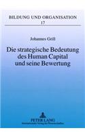 Die Strategische Bedeutung Des Human Capital Und Seine Bewertung