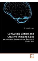 Cultivating Critical and Creative Thinking Skills