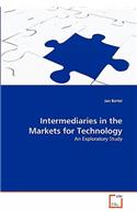 Intermediaries in the Markets for Technology
