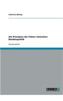 Prinzipien der frühen römischen Bündnispolitik