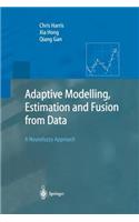 Adaptive Modelling, Estimation and Fusion from Data