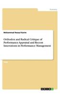 Orthodox and Radical Critique of Performance Appraisal and Recent Innovations in Performance Management