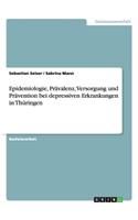 Epidemiologie, Prävalenz, Versorgung und Prävention bei depressiven Erkrankungen in Thüringen