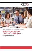 Metacognicion del Discurso Didactico