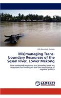 MIS)Managing Trans-Boundary Resources of the Sesan River, Lower Mekong