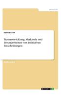 Teamentwicklung. Merkmale und Besonderheiten von kollektiven Entscheidungen