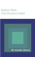 Geschlossene Anstalt