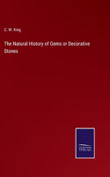 The Natural History of Gems or Decorative Stones
