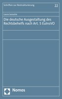 Die Deutsche Ausgestaltung Des Rechtsbehelfs Nach Art. 5 Euinsvo