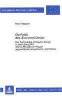 Die Politik Des «Economic Denial»