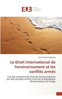 Droit international de l'environnement et les conflits armés