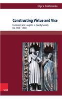 Constructing Virtue and Vice