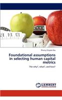 Foundational assumptions in selecting human capital metrics