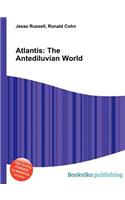 Atlantis: The Antediluvian World