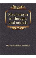 Mechanism in Thought and Morals