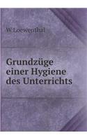 Grundzüge einer Hygiene des Unterrichts