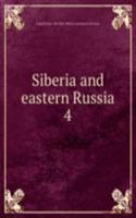 Siberia and eastern Russia
