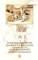 Jacek Malczewski's Journey to Anatolia / Jacek Malczewski'nin Anadolu'ya Yolculugu