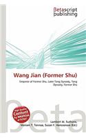 Wang Jian (Former Shu): (English)
