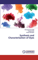 Synthesis and Characterization of Dyes