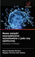 Nowe związki neuroaktywne wyizolowane z jadu osy spolecznej