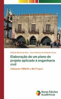 Elaboração de um plano de projeto aplicado à engenharia civil