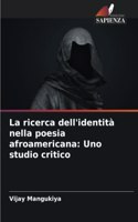 ricerca dell'identità nella poesia afroamericana: Uno studio critico