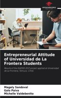 Entrepreneurial Attitude of Universidad de La Frontera Students