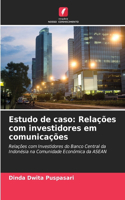 Estudo de caso: Relações com investidores em comunicações