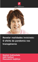 Revelar realidades invisíveis