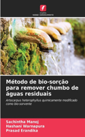 Método de bio-sorção para remover chumbo de águas residuais