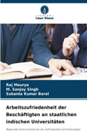 Arbeitszufriedenheit der Beschäftigten an staatlichen indischen Universitäten