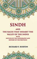 Sindh and the Races that Inhabit the valley of the Indus