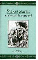 Shakespeare's Intellectual Background