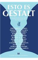 Esto Es Gestalt: Coleccion de Articulos Sobre Terapia Y Estilos de Vida Gestalticos
