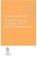 Quantum Gases in Quasi-One-Dimensional Arrays