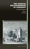 The Radical Enlightenment in Germany