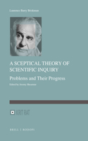 Sceptical Theory of Scientific Inquiry: Problems and Their Progress