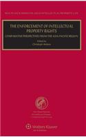 Enforcement of Intellectual Property Rights. Comparative Perspectives from the Asia-Pacific Region