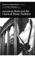 American Rock and the Classical Music Tradition