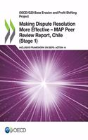 Making Dispute Resolution More Effective - MAP Peer Review Report, Chile (Stage 1)