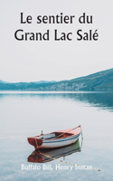 sentier du Grand Lac Salé