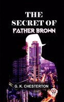 The Secret Of Father Brown G.K. Chesterton