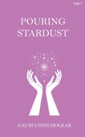 Pouring Stardust