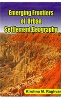 Emerging Frontiers of Urban Settlement Geography