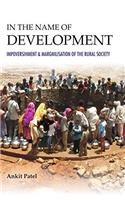 In the Name of Development : Impoverishment and Marginalization of the Rural Society