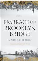 Embrace on Brooklyn Bridge