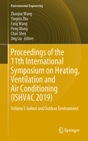 Proceedings of the 11th International Symposium on Heating, Ventilation and Air Conditioning (Ishvac 2019)