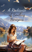 A Radiance of Smiling Horizons
