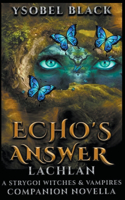 Echo's Answer: Lachlan